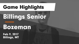 Billings Senior  vs Bozeman  Game Highlights - Feb 9, 2017