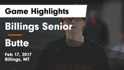 Billings Senior  vs Butte  Game Highlights - Feb 17, 2017