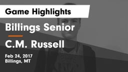 Billings Senior  vs C.M. Russell  Game Highlights - Feb 24, 2017