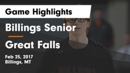 Billings Senior  vs Great Falls  Game Highlights - Feb 25, 2017