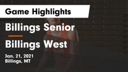 Billings Senior  vs Billings West  Game Highlights - Jan. 21, 2021