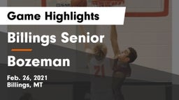 Billings Senior  vs Bozeman  Game Highlights - Feb. 26, 2021