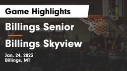 Billings Senior  vs Billings Skyview  Game Highlights - Jan. 24, 2023