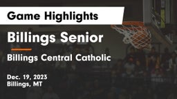 Billings Senior  vs Billings Central Catholic  Game Highlights - Dec. 19, 2023
