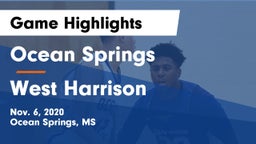 Ocean Springs  vs West Harrison  Game Highlights - Nov. 6, 2020