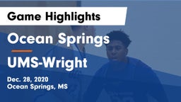 Ocean Springs  vs UMS-Wright  Game Highlights - Dec. 28, 2020