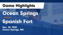 Ocean Springs  vs Spanish Fort  Game Highlights - Dec. 30, 2020