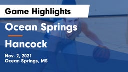 Ocean Springs  vs Hancock  Game Highlights - Nov. 2, 2021