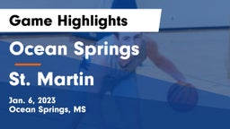 Ocean Springs  vs St. Martin  Game Highlights - Jan. 6, 2023
