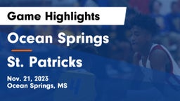 Ocean Springs  vs St. Patricks Game Highlights - Nov. 21, 2023