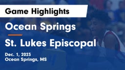 Ocean Springs  vs St. Lukes Episcopal  Game Highlights - Dec. 1, 2023
