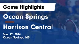 Ocean Springs  vs Harrison Central  Game Highlights - Jan. 12, 2024