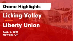Licking Valley  vs Liberty Union  Game Highlights - Aug. 8, 2023