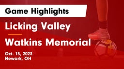 Licking Valley  vs Watkins Memorial  Game Highlights - Oct. 15, 2023
