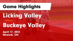 Licking Valley  vs Buckeye Valley  Game Highlights - April 17, 2023