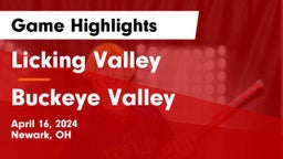 Licking Valley  vs Buckeye Valley  Game Highlights - April 16, 2024