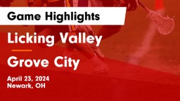 Licking Valley  vs Grove City Game Highlights - April 23, 2024