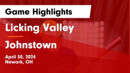 Licking Valley  vs Johnstown  Game Highlights - April 30, 2024