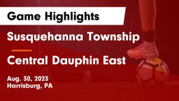 Susquehanna Township  vs Central Dauphin East  Game Highlights - Aug. 30, 2023