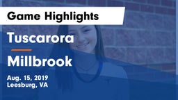 Tuscarora  vs Millbrook  Game Highlights - Aug. 15, 2019