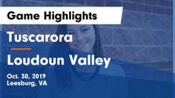 Tuscarora  vs Loudoun Valley  Game Highlights - Oct. 30, 2019