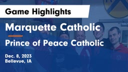 Marquette Catholic  vs Prince of Peace Catholic  Game Highlights - Dec. 8, 2023