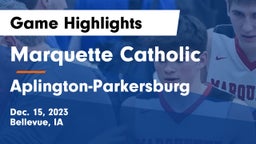 Marquette Catholic  vs Aplington-Parkersburg  Game Highlights - Dec. 15, 2023