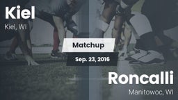 Matchup: Kiel  vs. Roncalli  2016