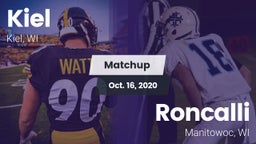 Matchup: Kiel  vs. Roncalli  2020