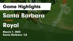 Santa Barbara  vs Royal  Game Highlights - March 7, 2023