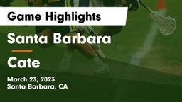 Santa Barbara  vs Cate  Game Highlights - March 23, 2023
