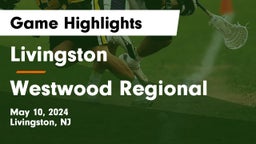 Livingston  vs Westwood Regional  Game Highlights - May 10, 2024