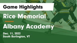 Rice Memorial  vs Albany Academy Game Highlights - Dec. 11, 2022