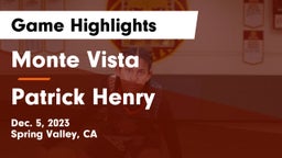 Monte Vista  vs Patrick Henry  Game Highlights - Dec. 5, 2023