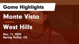 Monte Vista  vs West Hills  Game Highlights - Dec. 11, 2023