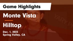 Monte Vista  vs Hilltop  Game Highlights - Dec. 1, 2023