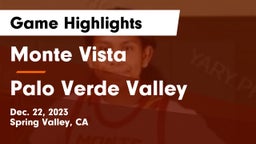 Monte Vista  vs Palo Verde Valley Game Highlights - Dec. 22, 2023