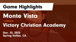 Monte Vista  vs Victory Christian Academy Game Highlights - Dec. 23, 2023