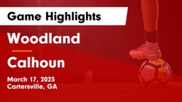 Woodland  vs Calhoun  Game Highlights - March 17, 2023