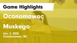 Oconomowoc  vs Muskego  Game Highlights - Jan. 3, 2020