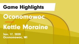 Oconomowoc  vs Kettle Moraine  Game Highlights - Jan. 17, 2020