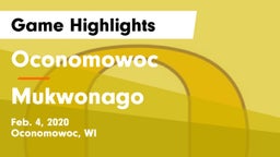 Oconomowoc  vs Mukwonago  Game Highlights - Feb. 4, 2020
