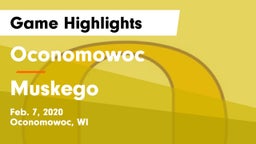Oconomowoc  vs Muskego  Game Highlights - Feb. 7, 2020