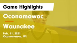 Oconomowoc  vs Waunakee  Game Highlights - Feb. 11, 2021