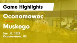 Oconomowoc  vs Muskego  Game Highlights - Jan. 13, 2023