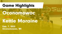 Oconomowoc  vs Kettle Moraine  Game Highlights - Feb. 7, 2023