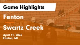Fenton  vs Swartz Creek  Game Highlights - April 11, 2023