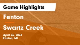 Fenton  vs Swartz Creek  Game Highlights - April 26, 2024