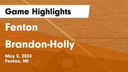Fenton  vs Brandon-Holly Game Highlights - May 5, 2024