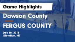 Dawson County  vs FERGUS COUNTY Game Highlights - Dec 10, 2016